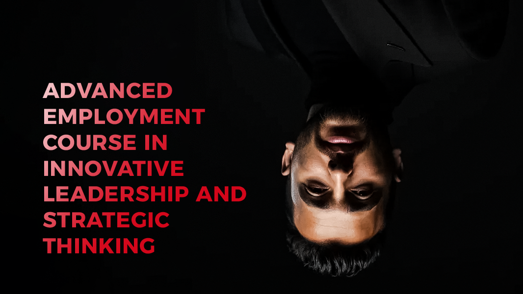 Advanced Employment Course in Innovative Leadership and Strategic Thinking track image